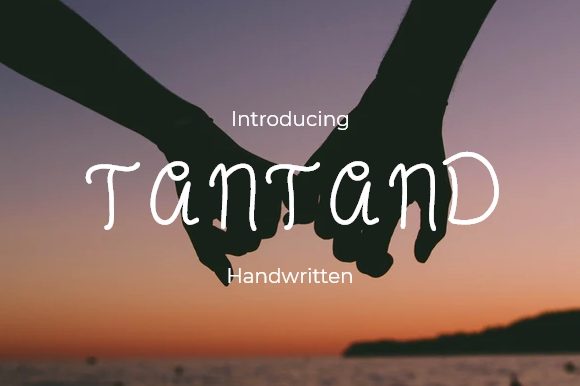 Tantand: A Handwritten Font for Elegant Design